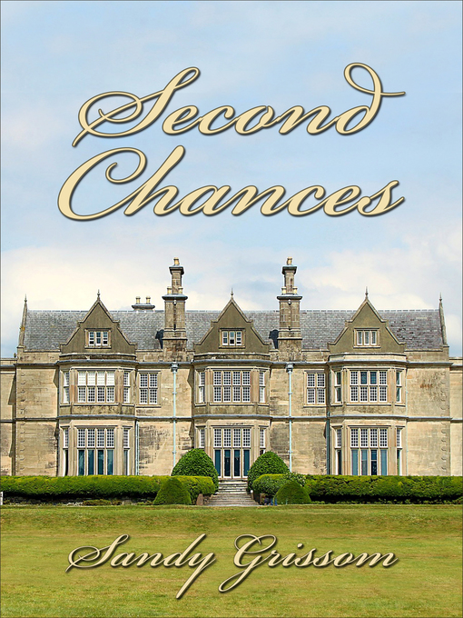 Title details for Second Chances by Sandy Grissom - Available